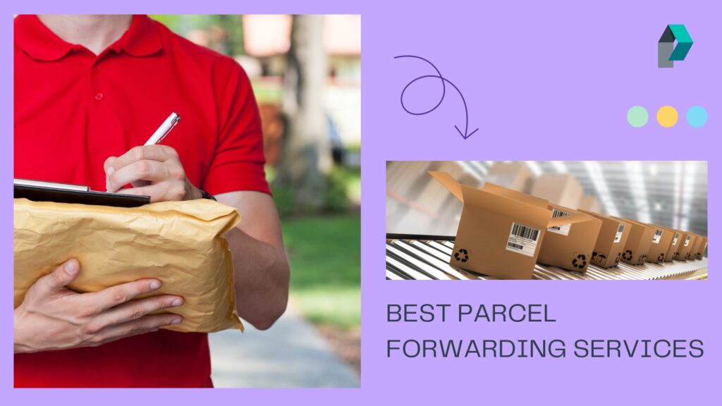 Best Parcel Forwarding Services